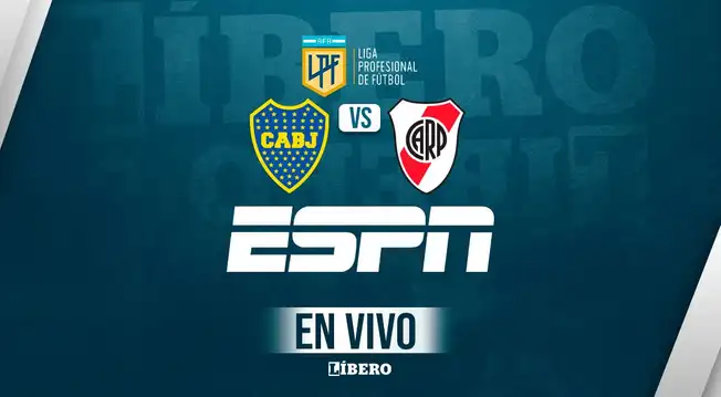Ver vía ESPN y TNT Sports, Boca Juniors vs. River Plate por el Superclásico de Argentina