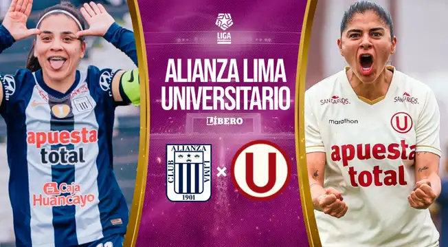 Alianza Lima vs Universitario EN VIVO: hora, pronóstico y dónde ver final de la Liga Femenina