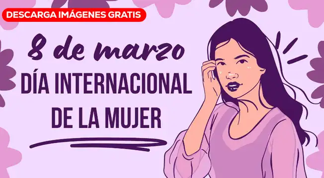 Día de la Mujer 2026: las mejores imágenes para conmemorar la importante fecha este 8 de marzo