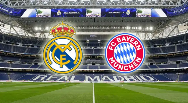 ¿A qué hora juega Real Madrid vs Bayern Múnich y dónde ver partido por la Champions League?