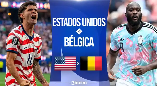Estados Unidos vs Bélgica EN VIVO por Mundial 2026: horario, pronóstico y dónde ver el partido
