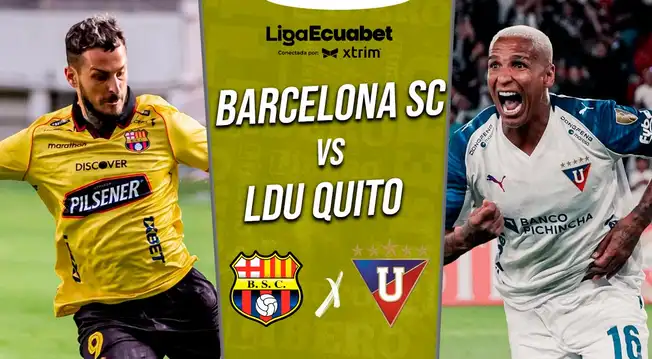 Barcelona SC vs LDU Quito EN VIVO por Liga Ecuabet 2026: qué canal transmite y a qué hora juegan