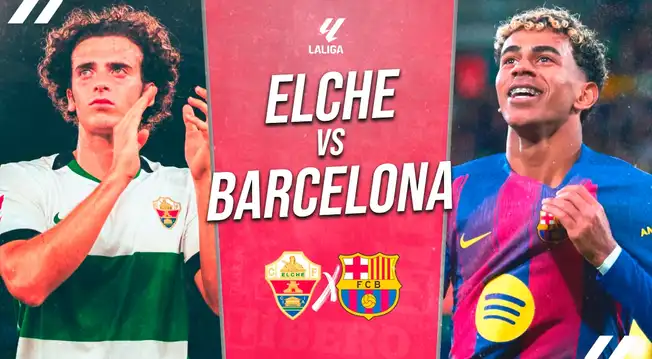 Barcelona vs. Elche EN VIVO HOY: transmisión del partido por LaLiga Barcelona vs. Elche EN VIVO HOY: transmisión del partido por LaLiga