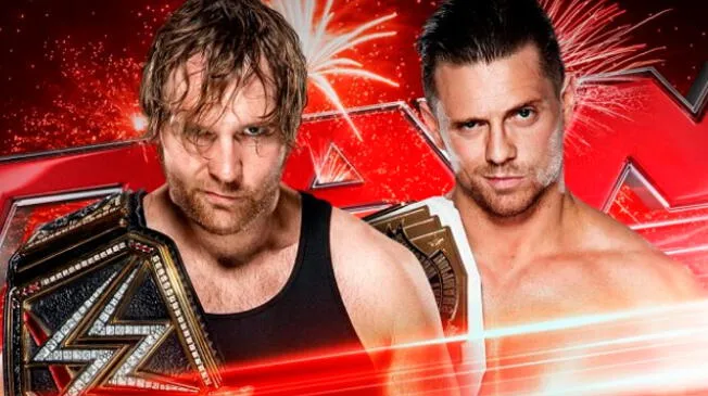 Monday Night Raw EN VIVO ONLINE: Dean Ambrose y The Miz, lucha de campeones el 4 de julio 