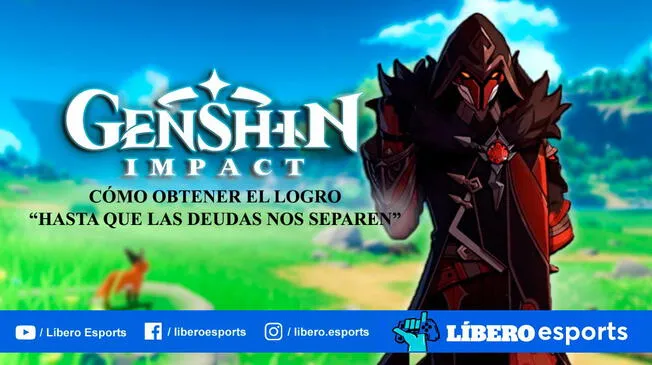 Genshin Impact: Hasta que las deudas nos separen - GUÍA logro oculto