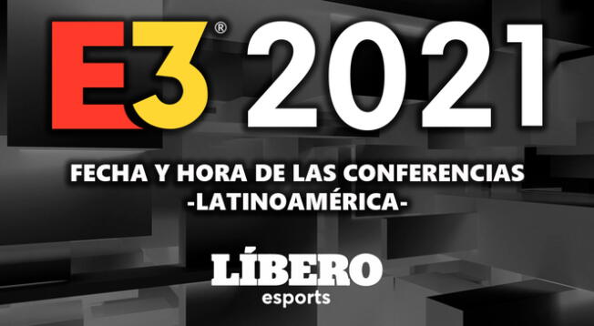 E3 2021: conoce el horario de las conferencias en Latinoamérica