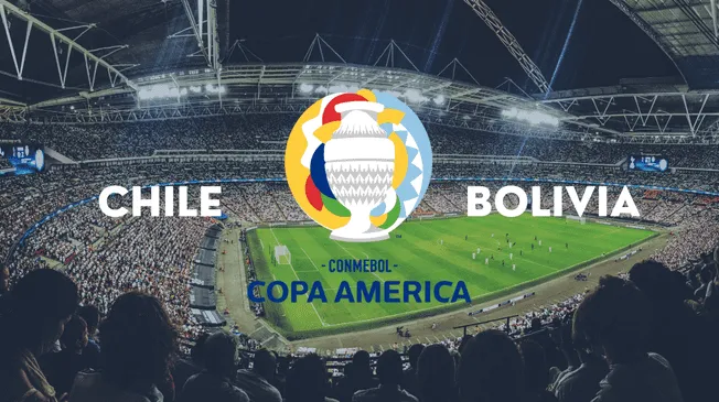 Copa América ver el Chile vs. Bolivia