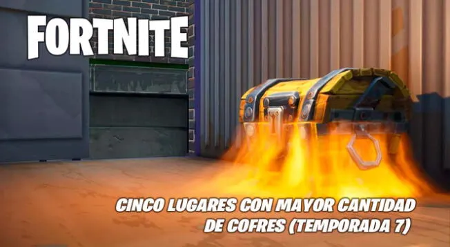 Fortnite: 5 lugares donde encontrarás más cofres (Temporada 7) Fortnite: 5 lugares donde encontrarás más cofres (Temporada 7)