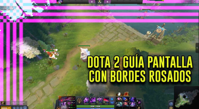 Dota 2 Solución pantalla con bordes rosados.