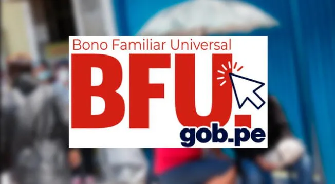Bono Familiar Universal: Consulta si eres beneficiario del subsidio de 760 soles