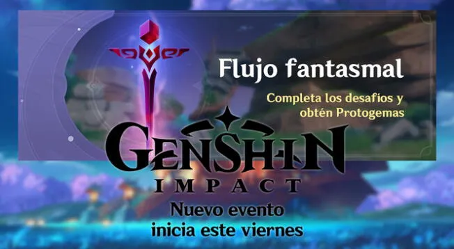 Genshin Impact: evento Flujo Fantasmal inicia este viernes