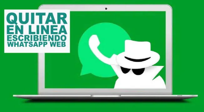 WhatsApp Web: Averigua como ocultar el 'en linea' mientras chateas