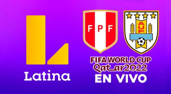Latina TV EN VIVO, partido Perú vs. Uruguay por Eliminatorias Qatar 2022