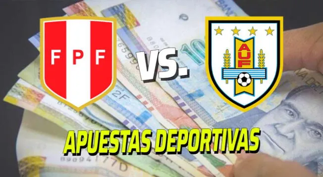 Apuestas deportivas para el Perú vs. Uruguay