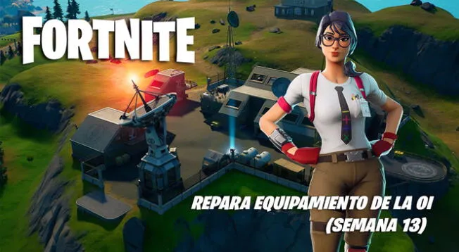 Fortnite: repara equipamiento de la OI - semana 13