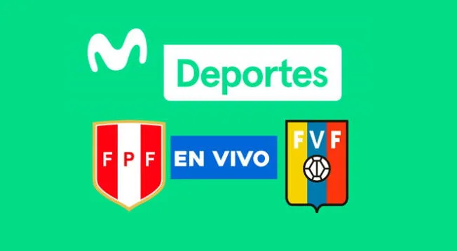 Movistar Deportes transmite partido Perú vs Venezuela por Eliminatorias