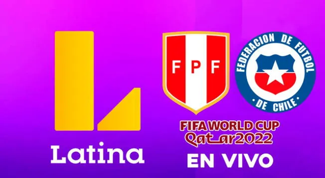 Mira Latina EN VIVO por Internet el partido Perú vs. Chile por las Eliminatorias Qatar 2022