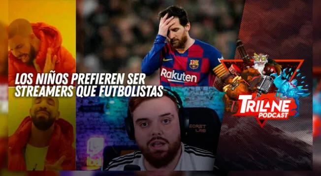 Los niños prefieren ser streamers que futbolistas - Trilane Podcast Los niños prefieren ser streamers que futbolistas - Trilane Podcast