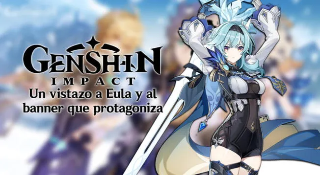 Genshin Impact: Eula regresa con el inicio de la Versión 2.3