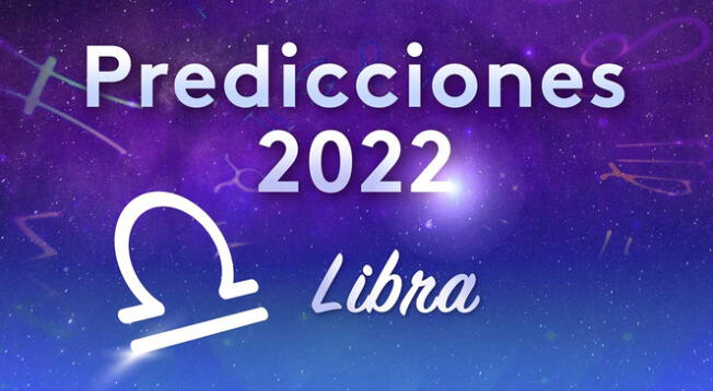 Horóscopo Libra 2022