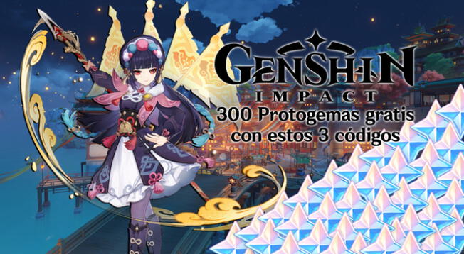 Genshin Impact: 3 códigos para 300 Protogemas gratis - 26 diciembre 2021
