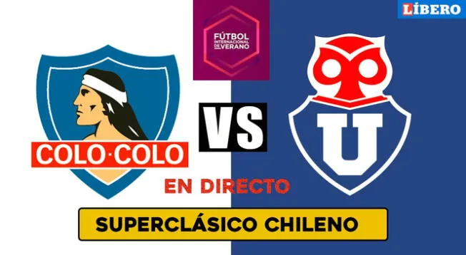 Ver Colo-Colo vs. Universidad de Chile EN VIVO y EN DIRECTO hoy viernes 15 de enero por el Torneo de Verano 2022