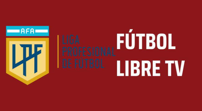 Futbol Libre EN VIV: Programación de la Copa Liga Profesional Argentina 2022