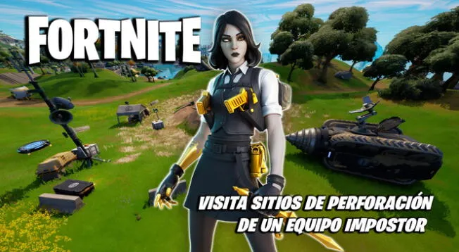 Fortnite: visita sitios de perforación de un equipo impostor