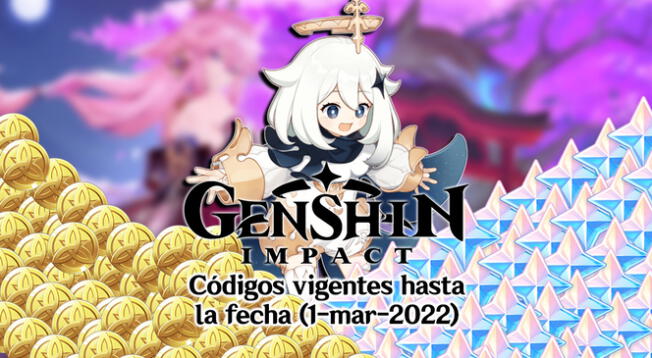Genshin Impact: códigos vigentes  - 1 marzo 2022