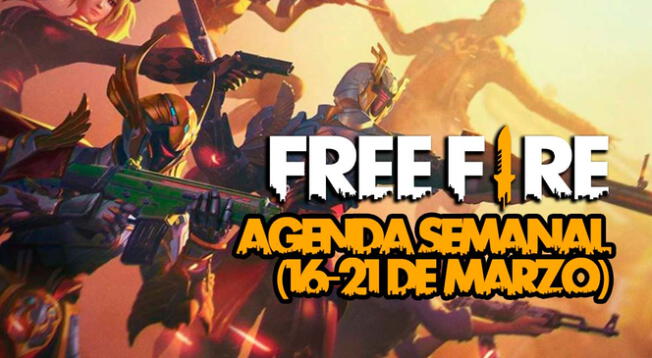Free Fire: Agenda Semanal del 16 al 21 de marzo