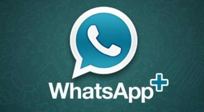 WhatsApp Plus 18.90: Pasos para descargar la última versión de la app en tu celular