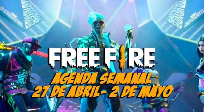 Free Fire: agenda semanal 27 de abril al 2 de mayo