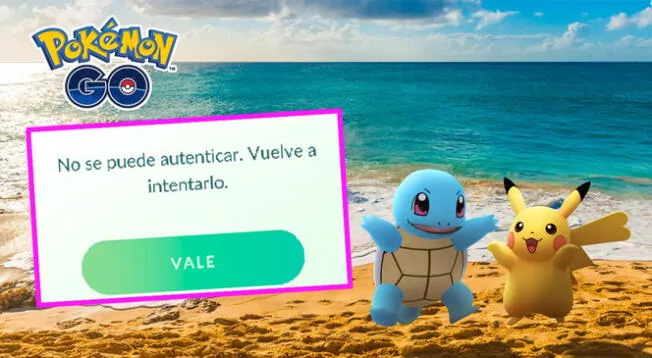 Pokémon GO: 5 soluciones al error No se puede autenticar