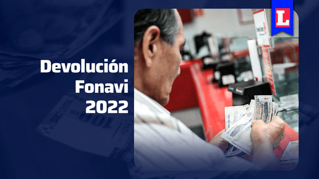 Devolución Fonavi 2022: ¿Cuánto dinero puedo retirar?