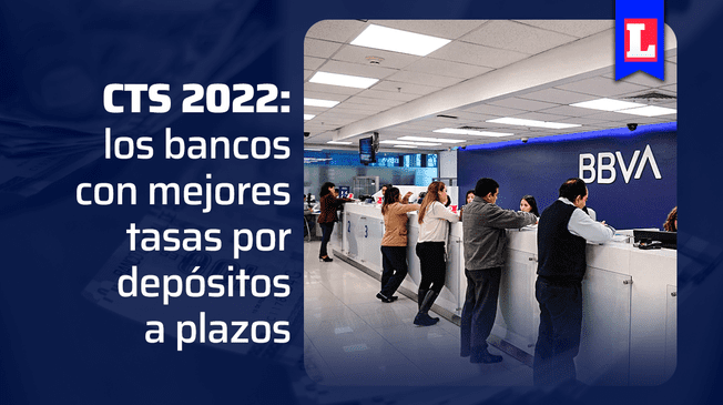 CTS conoce que bancos ofrecen las mejores tasas.