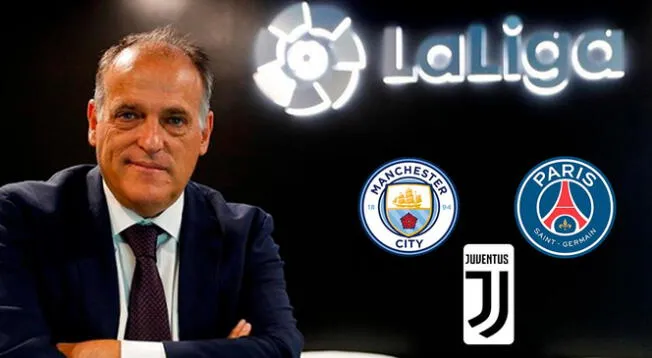 Presidente de LaLiga denunció a PSG, Manchester City y Juventus
