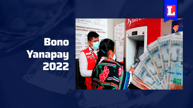 Bono Yanapay 2022: GUÍA para activar tu cuenta DNI y recibir el beneficio