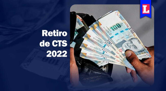 ¿Cómo puedo solicitar el retiro del 100% de mi cuenta de CTS 2022? ¿Cómo puedo solicitar el retiro del 100% de mi cuenta de CTS 2022?
