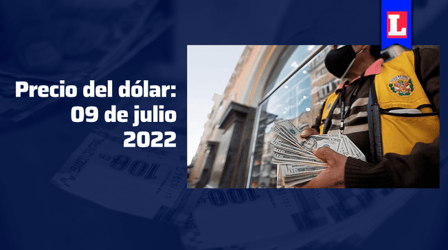 Dólar en Perú para HOY, 9 de julio: revisa AQUÍ en cuánto está el tipo de cambio