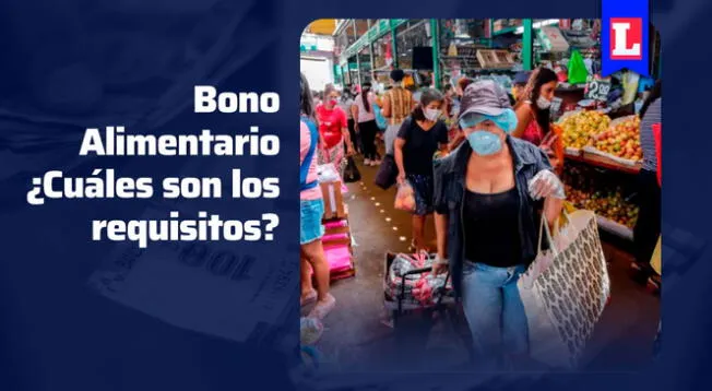 Bono Alimentario de s/300: ¿Qué requisitos cumplir para cobrar el subsidio?