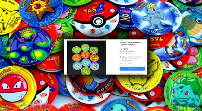 ¡Increíble! Taps de Pokémon estarían valorizados en 300 soles