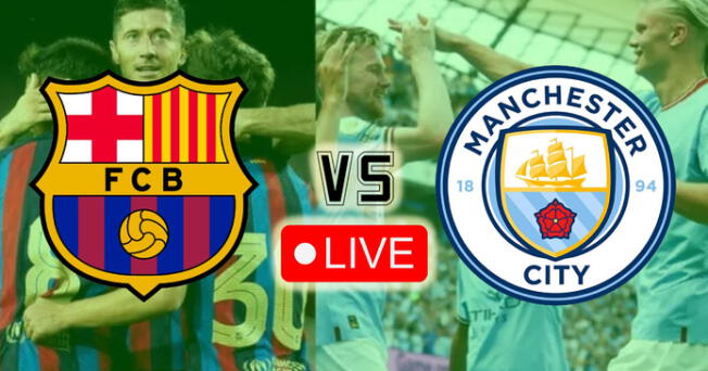 Barcelona vs. Manchester City EN VIVO por amistoso internacional