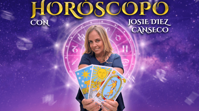 Sigue las predicciones de Josie Diez Canseco en el horóscopo más acertado.
