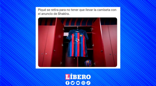 Muchos usuarios señalan que Piqué se retira del fútbol para no usar la camiseta con el nombre de Shakira.