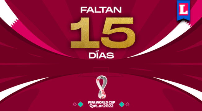 Mundial Qatar 2022, 15 días del partido inaugural