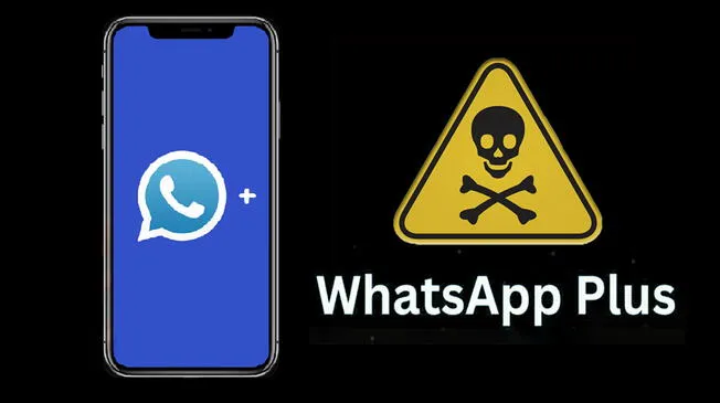 Descargar WhatsApp Pluss podría malograr tu celular y bloquear tu cuenta original.