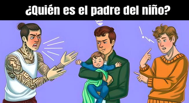 ¿Quién es el papá? Trata de descifrar este acertijo en solamente 7 segundos