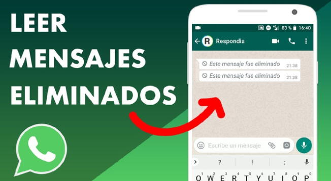 Guía para ver los mensajes eliminados en WhatsApp sin instalar otro aplicativo.