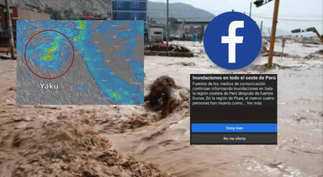 Facebook: ¿Cómo reportar que estoy bien tras el paso del ciclón Yaku en Perú?