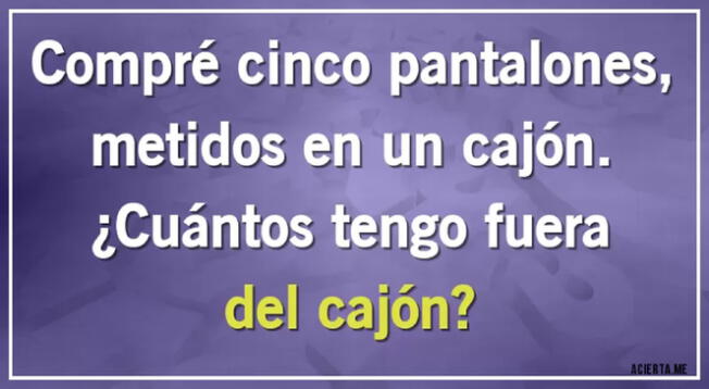 Solo cuentas con una oportunidad para dar la respuesta correcta del acertijo mental.